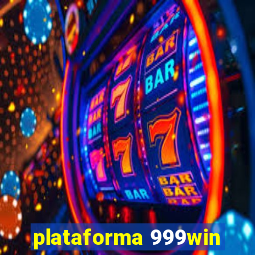 plataforma 999win